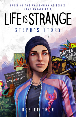 Life is Strange: Steph's Story By Rosiee Thor Cover Image