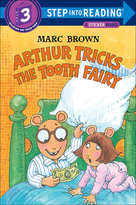 Arthur Tricks the Tooth Fairy (Step Into Reading Sticker Books (Pb)) By Marc Brown Cover Image