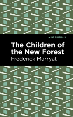 The Children of the New Forest (Mint Editions (the Children's Library))
