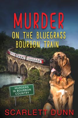 Cover for Murder on the Bluegrass Bourbon Train