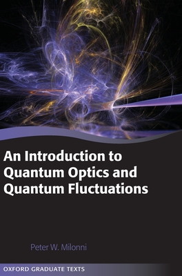 An Introduction To Quantum Optics And Quantum Fluctuations (Oxford ...