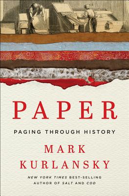 Paper: Paging Through History By Mark Kurlansky Cover Image