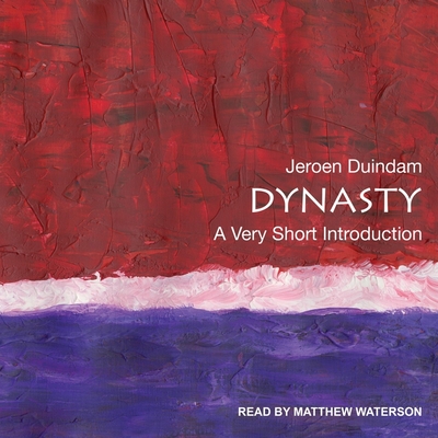 Dynasty: A Very Short Introduction (Very Short Introductions) Cover Image