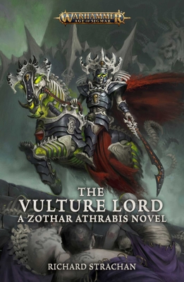 The Vulture Lord (Warhammer: Age of Sigmar) By Richard Strachan Cover Image
