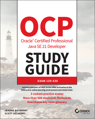 Ocp Oracle Certified Professional Java Se 21 Developer Study Guide (Sybex Study Guide) Cover Image