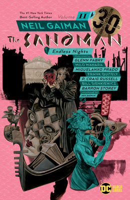 Sandman Vol. 11: Endless Nights 30th Anniversary Edition By Neil Gaiman, Frank Quietly (Illustrator), Bill Sienkiewicz (Illustrator), Milo Manara (Illustrator), Glenn Fabry (Illustrator) Cover Image
