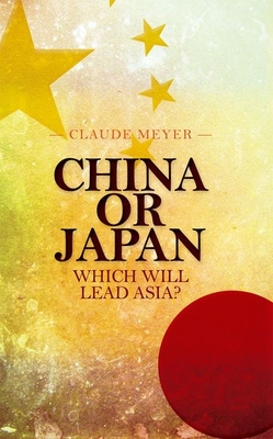 China or Japan: Which Will Lead Asia? Cover Image