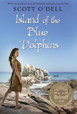 Cover for Island of the Blue Dolphins: A Newbery Award Winner