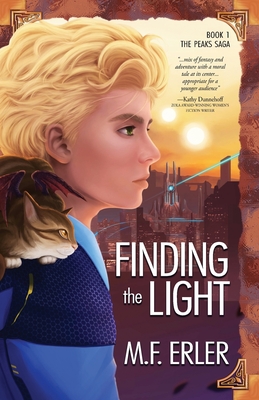 Finding the Light: Peaks at the Edge of the World By M. F. Erler Cover Image