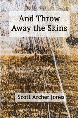 Cover for And Throw Away the Skins