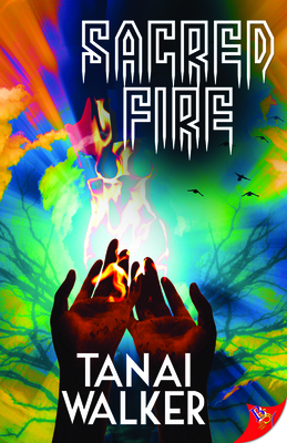 Sacred Fire By Tanai Walker Cover Image