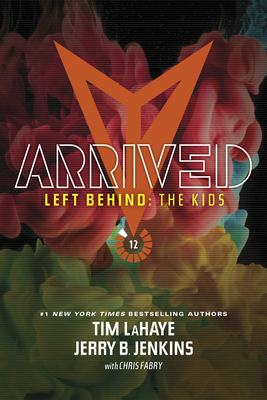 Arrived (Left Behind: The Kids Collection #12) (Paperback