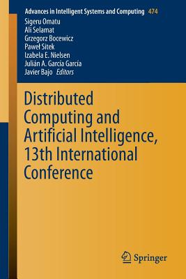 Distributed Computing and Artificial Intelligence, 13th International Conference (Advances in Intelligent Systems and Computing #474) Cover Image