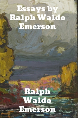 Essays by Ralph Waldo Emerson Cover Image