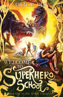 Welcome to Superhero School By Gracie Dix Cover Image