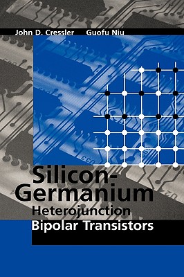 Silicon-Germanium Heterojunction Bipola By John D. Cressler Cover Image