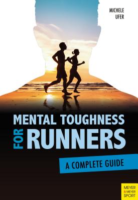 Mental Toughness for Runners: A Complete Guide Cover Image