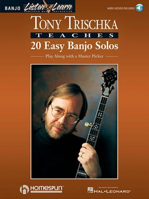 Tony Trischka Teaches 20 Easy Banjo Solos: Play Along with a Master Picker Listen & Learn Series