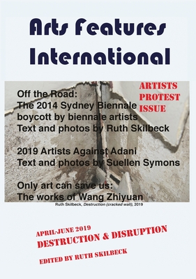 Destruction & Disruption. An Arts Features International Anthology, April-June 2019. By Ruth Skilbeck (Editor) Cover Image