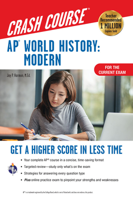 Ap(r) World History: Modern Crash Course, Book + Online: Get a Higher Score in Less Time (Advanced Placement (AP) Crash Course) Cover Image