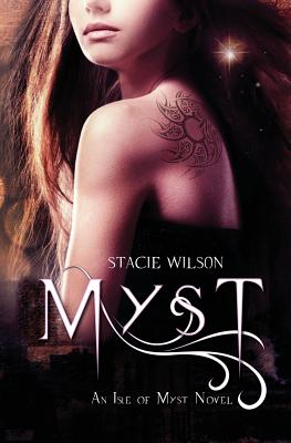 Myst: An Isle of Myst Novel By Stacie Wilson, Jennifer Roberts-Hall (Editor), Hollie Westring (Editor) Cover Image
