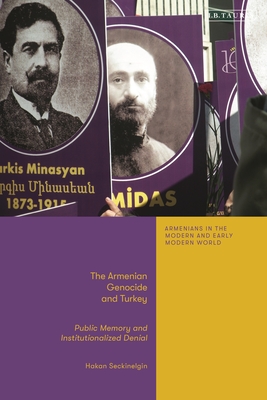 The Armenian Genocide and Turkey: Public Memory and Institutionalized Denial Cover Image