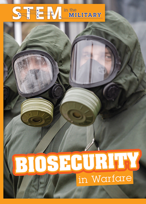 Biosecurity in Warfare By Tanner Billings Cover Image