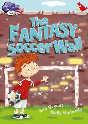 The Fantasy Soccer Wall (Race Further with Reading) Cover Image