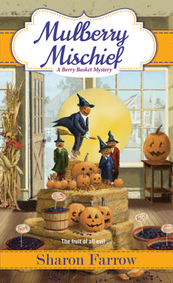 Mulberry Mischief (A Berry Basket Mystery #4) Cover Image