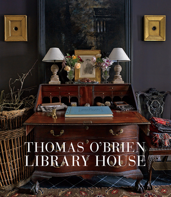 Thomas O'Brien: Library House By Thomas O'Brien Cover Image
