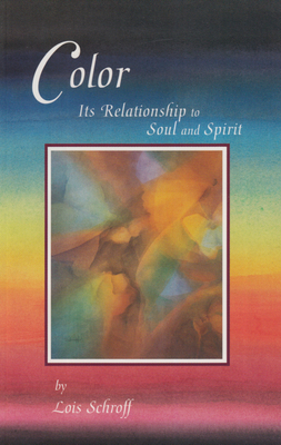 Color: Its Relationship to Soul and Spirit Cover Image