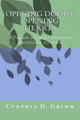 Opening Doors, Opening Hearts: A Pageant for Unitarian Universalist Congregations Cover Image