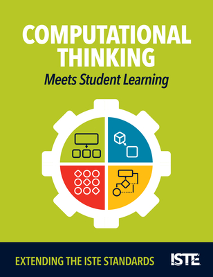 Computational Thinking Meets Student Learning: Extending the Iste Standards Cover Image