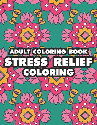 Peaceful Patterns: A Coloring for Adult Relaxation with Stress