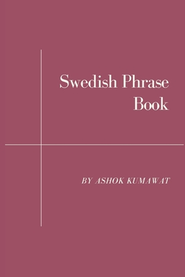 Swedish Phrase Book By Ashok Kumawat Cover Image