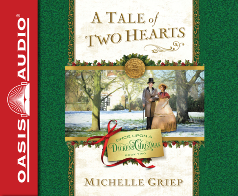 A Tale of Two Hearts (Once Upon a Dickens Christmas #2) Cover Image