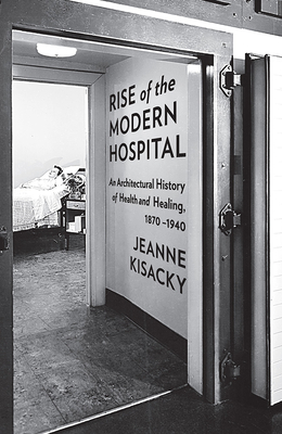 Cover for Rise of the Modern Hospital