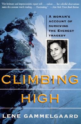 Climbing High: A Woman's Account of Surviving the Everest Tragedy Cover Image