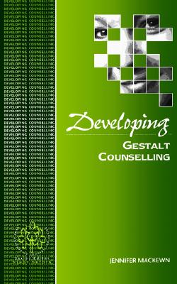 Developing Gestalt Counselling (Developing Counselling) Cover Image