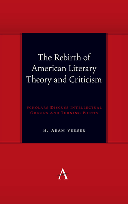 Cover for The Rebirth of American Literary Theory and Criticism