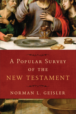 A Popular Survey of the New Testament By Norman L. Geisler Cover Image