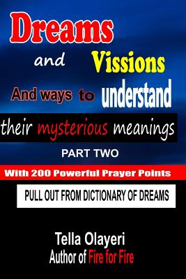 Dreams and Vissions and Ways to Understand Their Mysterious Meanings Part Two Cover Image