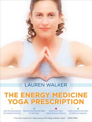 The Energy Medicine Yoga Prescription