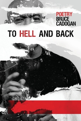 To Hell and Back By Bruce Cadogan Cover Image