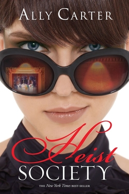 Heist Society (A Heist Society Novel #1) By Ally Carter Cover Image