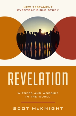 Revelation: Witness and Worship in the World (Paperback)