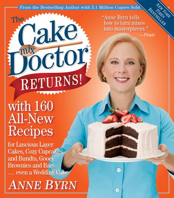 The Cake Mix Doctor Returns!: With 160 All-New Recipes Cover Image