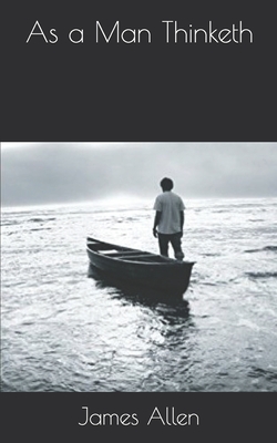 As a Man Thinketh