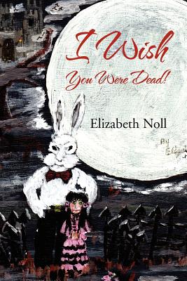 I Wish You Were Dead! Cover