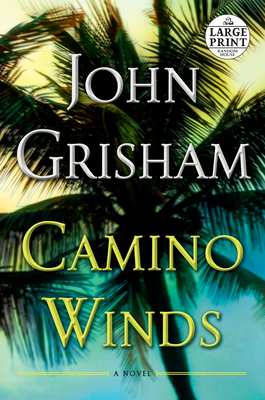 Camino Winds By John Grisham Cover Image